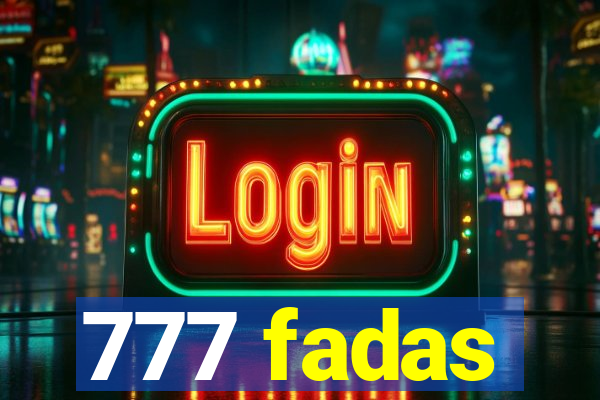 777 fadas